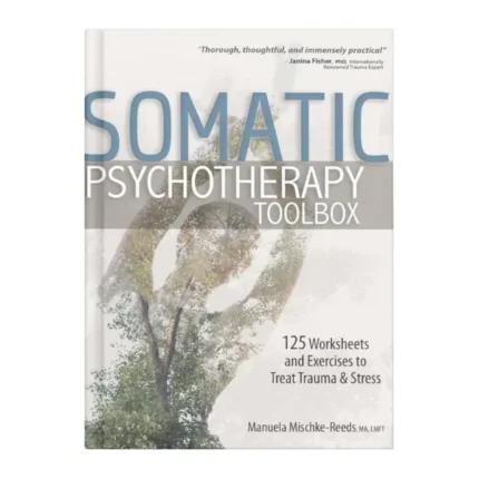 Somatic Psychotherapy Toolbox