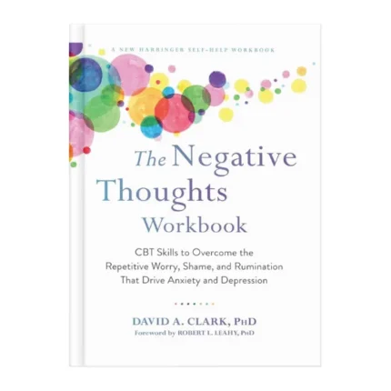 The Negative Thoughts Workbook